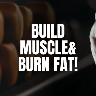 build muscle burn fat